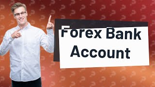 What type of bank account is best for forex trading [upl. by Courtney]