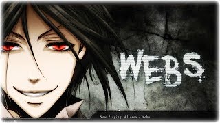 Nightcore  Webs [upl. by Isaiah]