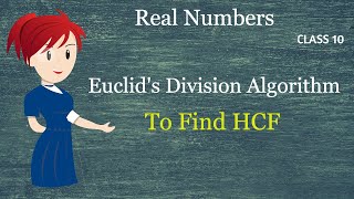 Euclids Division Algorithm To find HCF  Real Numbers  Class 10  Maths  2020 [upl. by Olnek749]