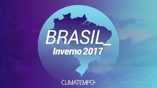 Inverno 2017 – Brasil [upl. by Hassett]