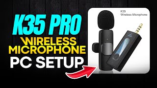 K35 Pro Wireless Microphone PC Setup [upl. by Bordie]