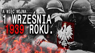 A więc wojna 1 września 1939 roku [upl. by Margarethe878]