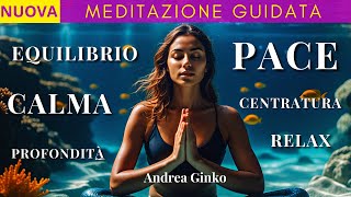 MEDITAZIONE PROFONDA DELLOCEANO per ritrovare CALMA equilibrio PACE e sciogliere ANSIA e STRESS [upl. by Eldon814]