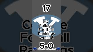 My Week 6 College Football Rankings collegefootballl youtubeshorts [upl. by Ilojne]