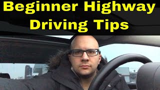 7 Highway Driving Tips For BeginnersEasy Tips For New Drivers [upl. by Helga]