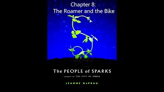 The People of Sparks Audiobook Chapter 8 The Roamer and the Bike [upl. by Htiffirg]