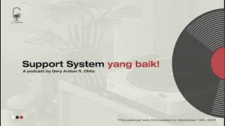 Menjadi Support System yang Baik ft Chita [upl. by Katine]