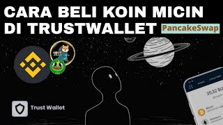 Cara Beli Koin Micin Di Trust Wallet  Binance Smartchain BEP20 [upl. by Ytomit481]