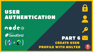 Node Express REST API  Full User Authentication System  Part 6  User Profile with Avatar Image [upl. by Edlitam]