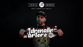 Tonik Obiektiv feat Crow amp DJ Amilly  Adrenalina in artere Clip oficial [upl. by Nerraw]