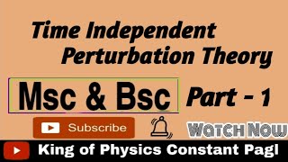 Time Independent Perturbation Theory part 1 [upl. by Buchalter596]