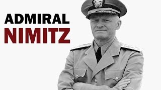 Chester W Nimitz  Fleet Admiral of the US Navy  Biography Documentary [upl. by Nerti]