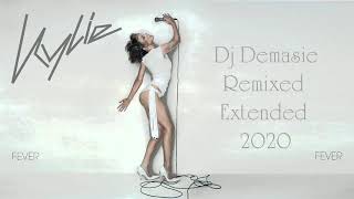 Kylie Minogue  Fever Dj Demasie Remixed Extended 2020 [upl. by Baptiste]