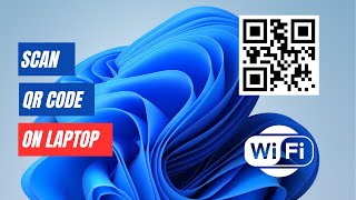 How to Scan WiFi QR Code in Laptop [upl. by Fitts]