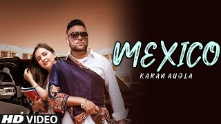 Aja Mexico Chaliye Full Video Karan aujla  Latest New Punjabi song 2021 [upl. by Fawcett998]