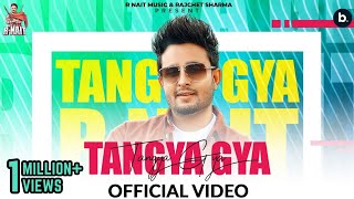 Tangya Gya  R Nait  Official Lyrical Video  The Boss  Punjabi Song [upl. by Divine]