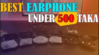 Best Earphone Under 500 taka  ৫০০ টাকায় সেরা Earphone  Ant Gadget [upl. by Shellie]