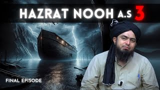 Final Episode of Hazrat Nooh AS Story  The Climax of Noahs Journey  Engineer Muhammad Ali Mirza [upl. by Hughie]