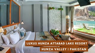 Luxus Hunza Attabad Lake Resort  Pakistan  Road Trip Experience of a Lifetime [upl. by Lyrret537]