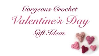 Gorgeous Free Valentines Crochet Patterns [upl. by Liebowitz]