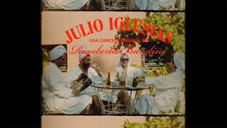 Rigoberta Bandini  JULIO IGLESIAS Videoclip [upl. by Pratt]