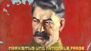 Stalin im Auftrag Lenins  Marxismus und Nationale Frage  Hörbuch Teil 1 [upl. by Kenric]