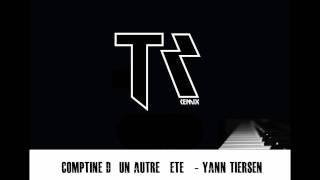 Comptine Dun Autre été  Yann Tiersen Trunkz Remix [upl. by Llevron]