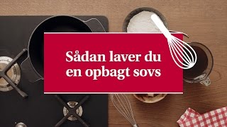 Opbagt sovs  hvordan  Karolines Køkkenskole [upl. by Nettirb]