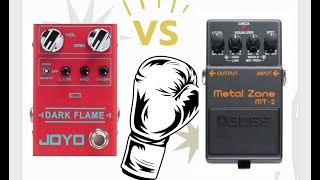 Joyo Dark Flame vs Boss Metal Zone MT2 [upl. by Val2]