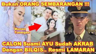 Calon SUAMI AYU TINGTING Sudah AKRAB Dgn BILQIS Sang PUTRI  Ternyata BUKAN Orang SEMBARANGAN [upl. by Nido]