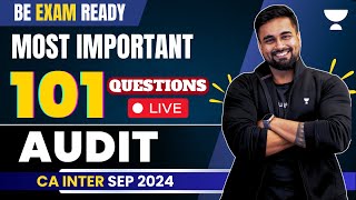 101 MOST Important Questions  CA Inter Sep 2024  Audit  CA CS Shantam Gupta [upl. by Ahsinik]