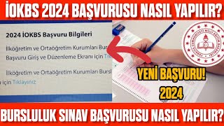 Bursluluk İOKBS Başvurusu Nasıl Yapılır 2024  EOkuldan Bursluluk Sınav Başvurusu Nasıl Yapılır [upl. by Hennie]