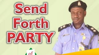 Send Forth Party CSP Kazeem K Babalola [upl. by Vatsug526]