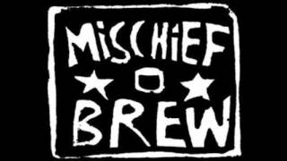 Mischief Brew  Drinking Song From The Home Stretch [upl. by Ztirf110]