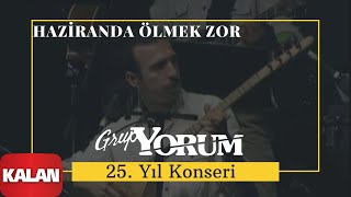 Grup Yorum  Haziranda Ölmek Zor  Live Concert © 2010 Kalan Müzik [upl. by Nare]