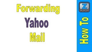 How to Forward Yahoo Mail [upl. by Dazraf326]