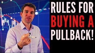 Rules for Buying a Pullback How to Trade Market Pullbacks 💹 [upl. by Crissie]