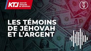 Les Témoins de Jéhovah et largent [upl. by Hymen]