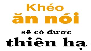 Khéo ăn nói sẽ có được thiên hạ Phần 7 [upl. by Mufi121]