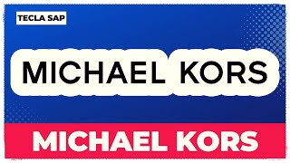 ✅ MICHAEL KORS Como se pronuncia em inglês a marca MICHAEL KORS [upl. by Lewin]