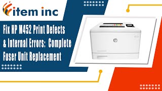 Fix HP M452 Print Defects amp Internal Errors Complete Fuser Unit Replacement [upl. by Yennek]