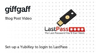 Setup a YubiKey to login to LastPass  giffgaff [upl. by Chaddy]