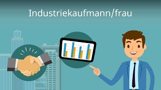 Industriekaufmann  Ausbildung Aufgaben Gehalt [upl. by Freddie]