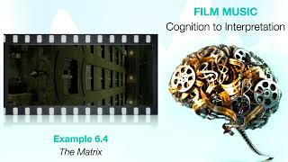 CH6 EX4 Film Music Cognition to Interpretation  The Matrix [upl. by Gnoht]