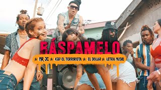 MR JC  RÁSPAMELO RASPE ft KBP EL DOLLAR y LETRA MUSIQ Video Oficial [upl. by Assenad]