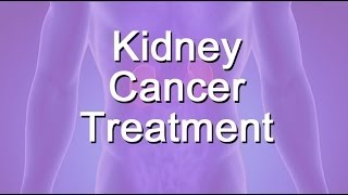 Kidney Cancer Treatment Options [upl. by Odracir]