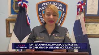 Dintel captura reconocido delincuente en operativo en Villa Hermosa La Romana [upl. by Augustine389]