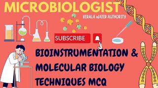 MICROBIOLOGISTBIOINSTRUMENTATION AND MOLECULAR BIOLOGY TECHNIQUES mcqKERALA PSC [upl. by Laufer]