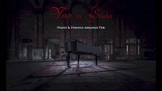 Veiled in Scarlet PianoampStrings Arrange ver Digest [upl. by Laurene54]