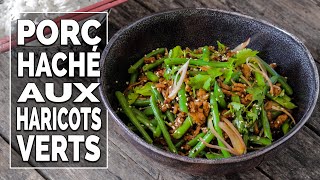 Porc haché aux haricots verts  Le Riz Jaune [upl. by Havens]